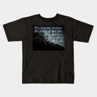 Psalm 19:1, The Heaven's Declare the Glory of God, Mountain & Stars Kids T-Shirt